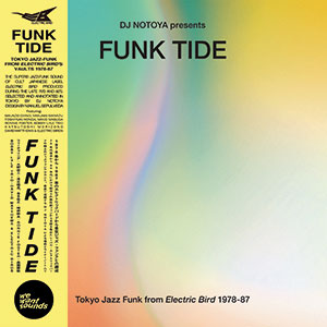 Review of Various Artists: DJ Natoya Presents Funk Tide: Tokyo Jazz Funk from Electric Bird 1978-1987