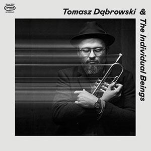 Review of Tomasz Dabrowski & The Individual Beings