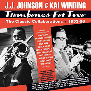 Review of JJ Johnson & Kai Winding: Trombones For Two – The Classic Collaborations 1953-56