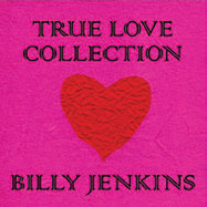 Review of Billy Jenkins: True Love Collection