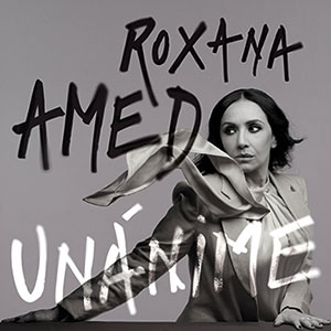 Review of Roxana Amed: Unánime