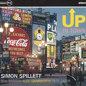 Review of The Simon Spillett Quartet: Up In Town
