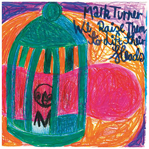Review of Mark Turner: We Raise Them To Lift Their Heads