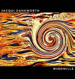 Review of Jacqui Dankworth: Windmills