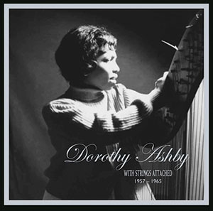 Review of Dorothy Ashby: With Strings Attached