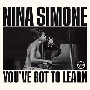 Review of Nina Simone: You’ve Got To Learn