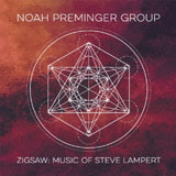 Review of Noah Preminger Group: Zigsaw: The Music Of Steve Lampert