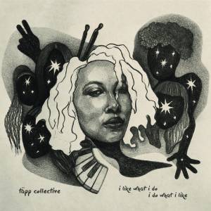 Review of Täpp Collective: i do what i like//i like what i do