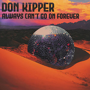 Review of Always Can’t Go On Forever