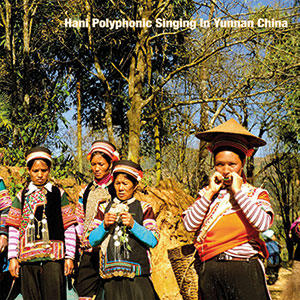 Review of Hani Polyphonic Singing in Yunnan China