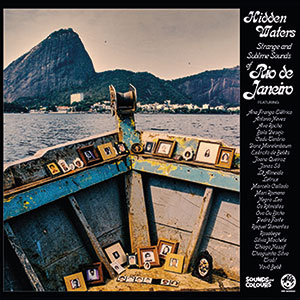 Review of Hidden Waters: Strange and Sublime Sounds of Rio de Janeiro
