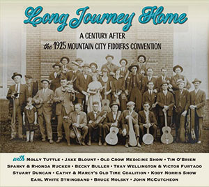 Review of Long Journey Home – A Century After The 1925 Mountain City Fiddlers Convention