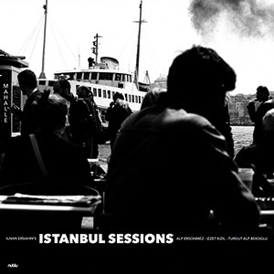 Review of Istanbul Sessions: Mahalle