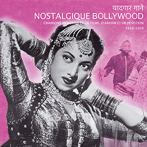 Review of Nostalgic Bollywood: Memorable Songs from Films of Love and Devotion (1939-1959)
