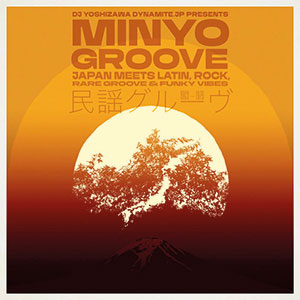 Review of Minyo Groove 1963–1979: Japan Meets Latin, Rock, Rare Groove & Funky Vibes