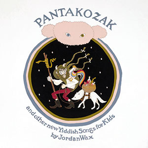 Review of Pantakozak and Other New Yiddish Songs for Kids