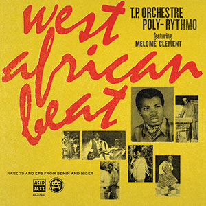 Review of West African Beat: Rare 7s and EPs from Benin and Niger