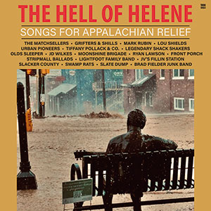 Review of The Hell of Helene: Songs for Appalachian Relief