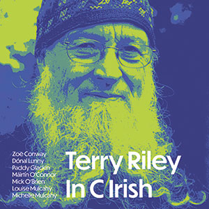 Review of Terry Riley in C Irish