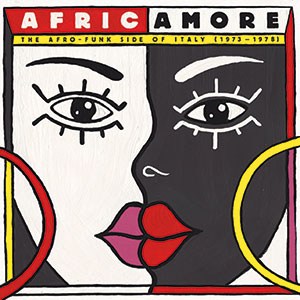 Review of Africamore – The Afro-Funk Side of Italy (1973-1978)