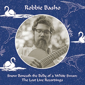 Review of Snow Beneath the Belly of a White Swan: The Lost Live Recordings