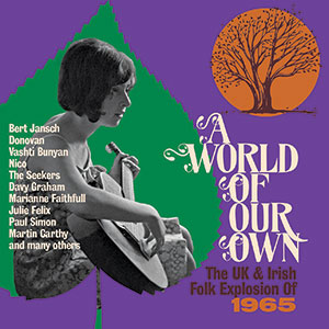 Review of A World of Our Own: The UK & Irish Folk Explosion of 1965